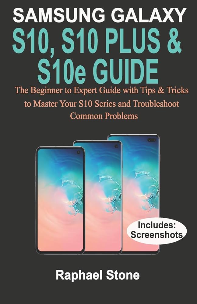 Samsung Galaxy S10 Plus Common Problems